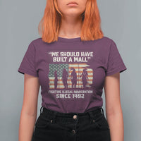 We Should Have Built A Wall Fighting Illegal Immigration T Shirt For Women Native American Indian Pride