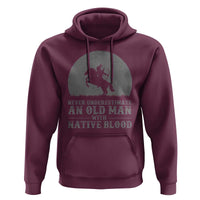 Never Underestimate An Old Man Native American Warrior Hoodie