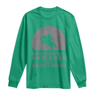 Never Underestimate An Old Man Native American Warrior Long Sleeve Shirt