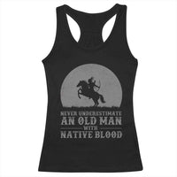 Never Underestimate An Old Man Native American Warrior Racerback Tank Top