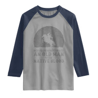 Never Underestimate An Old Man Native American Warrior Raglan Shirt