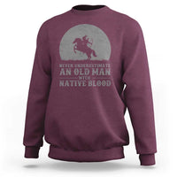 Never Underestimate An Old Man Native American Warrior Sweatshirt
