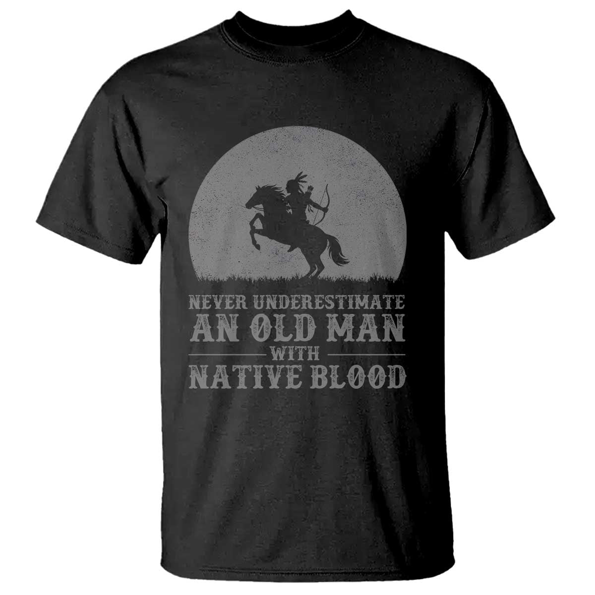 Never Underestimate An Old Man Native American Warrior T Shirt