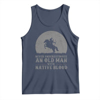Never Underestimate An Old Man Native American Warrior Tank Top