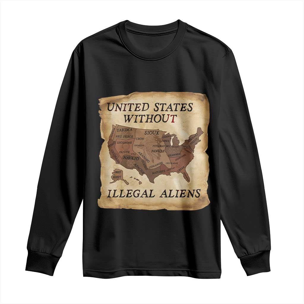 United States Without Illegal Aliens Long Sleeve Shirt Native Land Map