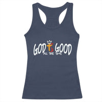 Jesus Christian Racerback Tank Top God Is Good All The Time - Wonder Print Shop