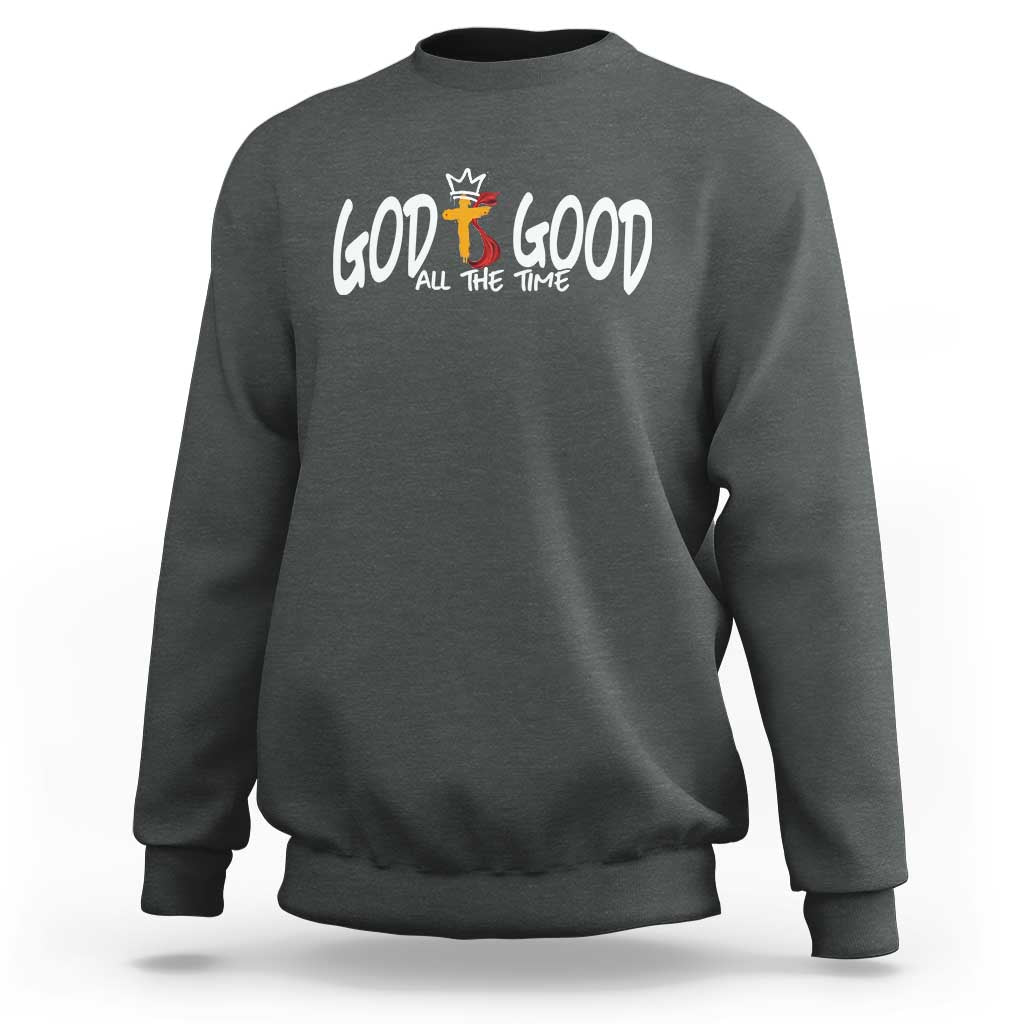 Jesus Christian Sweatshirt God Is Good All The Time - Wonder Print Shop