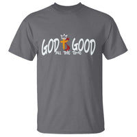 Jesus Christian T Shirt God Is Good All The Time - Wonder Print Shop