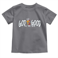 Jesus Christian Toddler T Shirt God Is Good All The Time - Wonder Print Shop