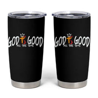 Jesus Christian Tumbler Cup God Is Good All The Time - Wonder Print Shop