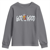 Jesus Christian Youth Sweatshirt God Is Good All The Time - Wonder Print Shop