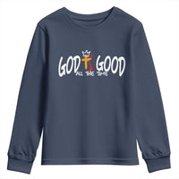 Jesus Christian Youth Sweatshirt God Is Good All The Time - Wonder Print Shop