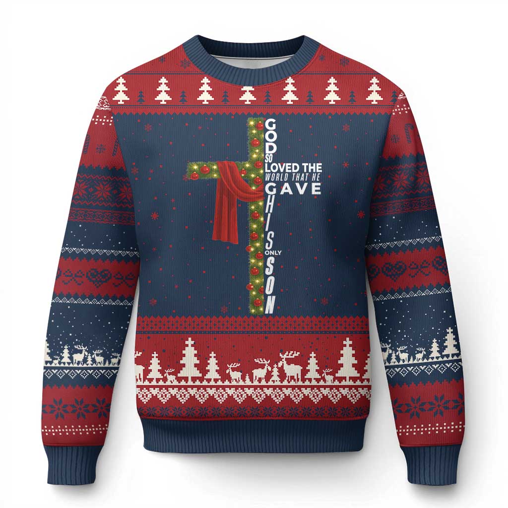 Jesus Christian Xmas Ugly Christmas Sweater God So Loved The World That He Gave His Only Son - Wonder Print Shop