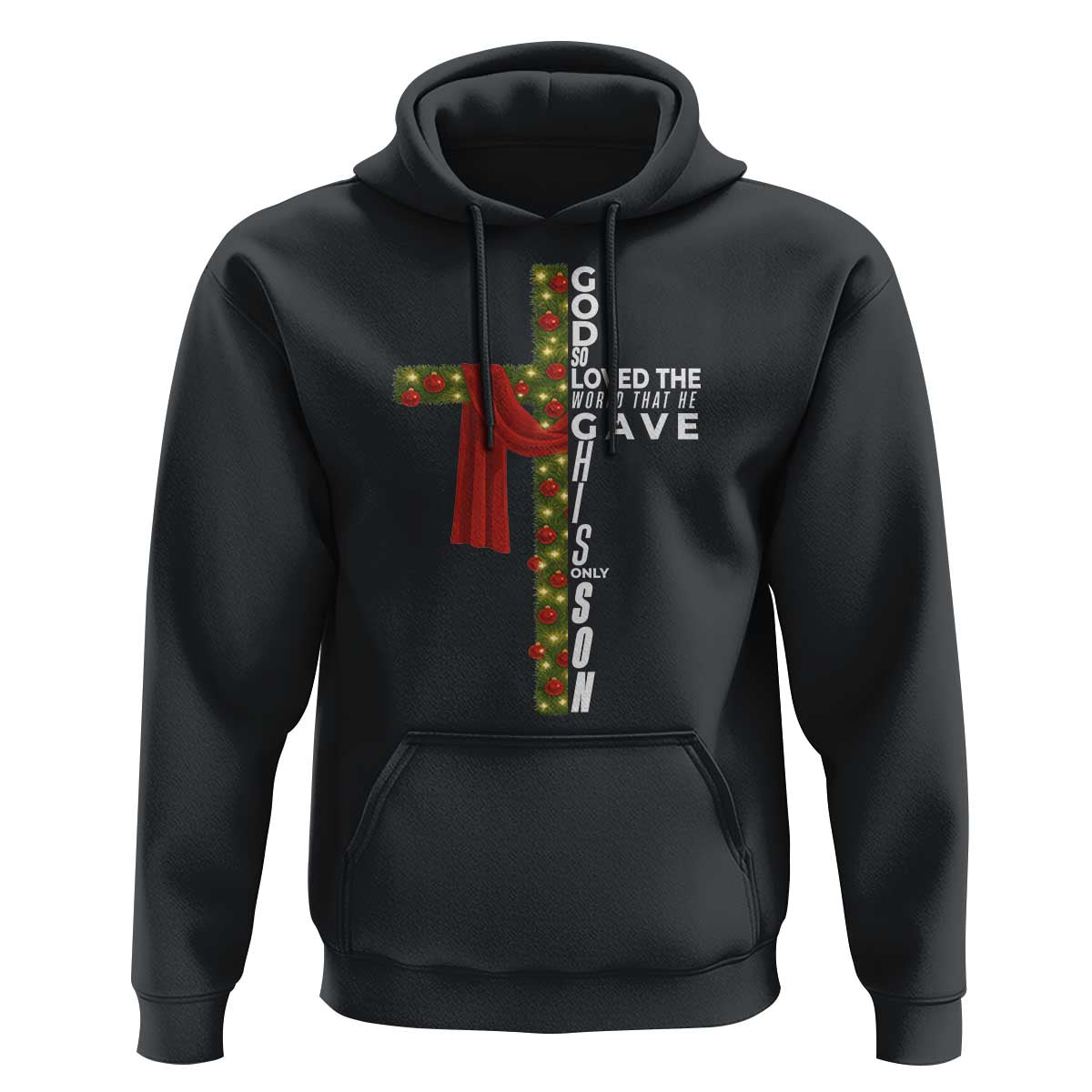 Jesus Christian Christmas Hoodie God So Loved The World That He Gave His Only Son - Wonder Print Shop