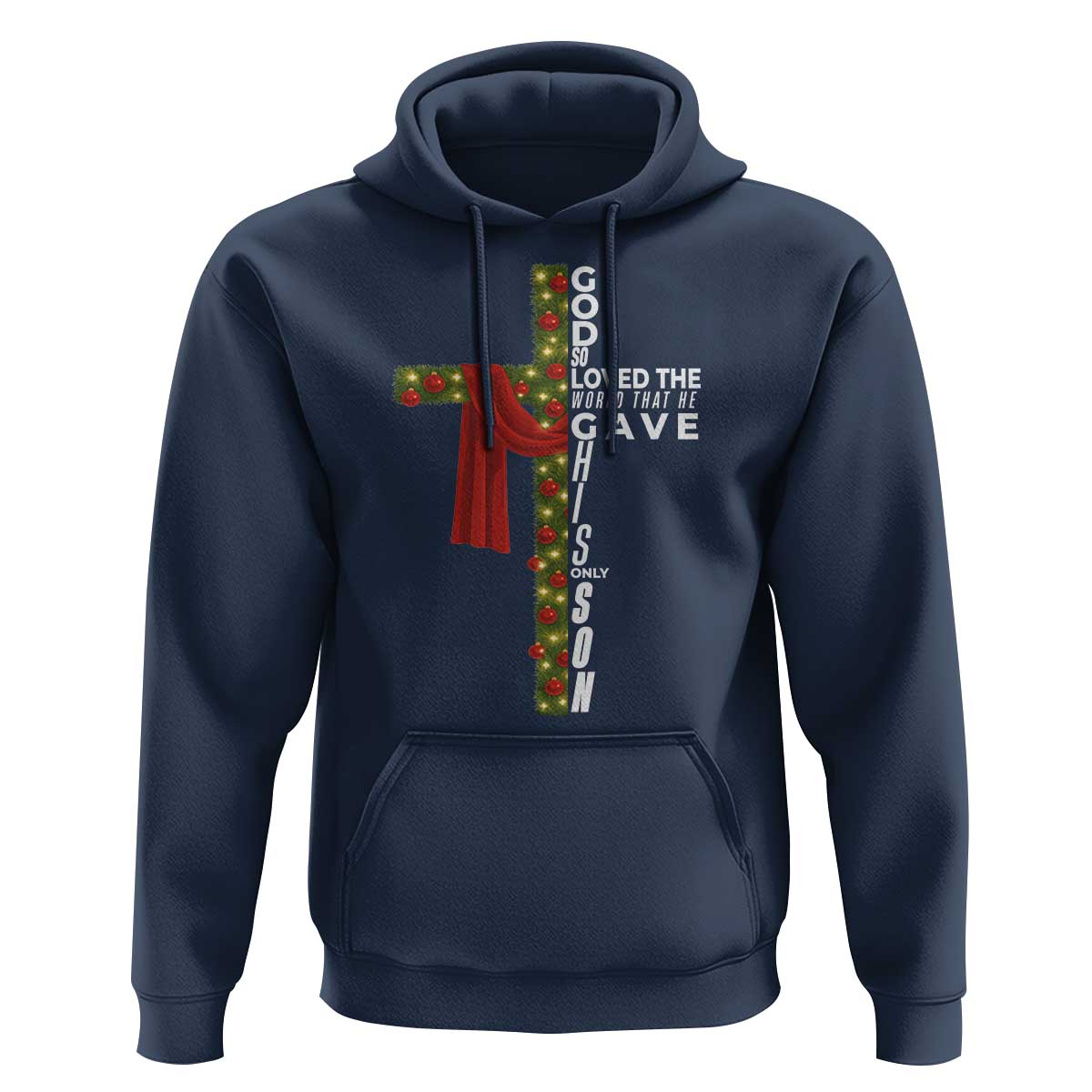 Jesus Christian Christmas Hoodie God So Loved The World That He Gave His Only Son - Wonder Print Shop