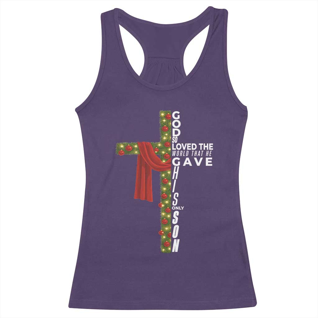 Jesus Christian Christmas Racerback Tank Top God So Loved The World That He Gave His Only Son - Wonder Print Shop