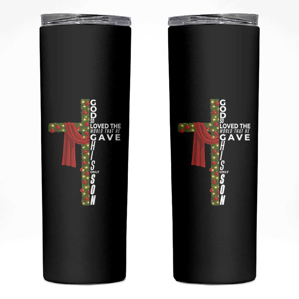 Jesus Christian Christmas Skinny Tumbler God So Loved The World That He Gave His Only Son - Wonder Print Shop