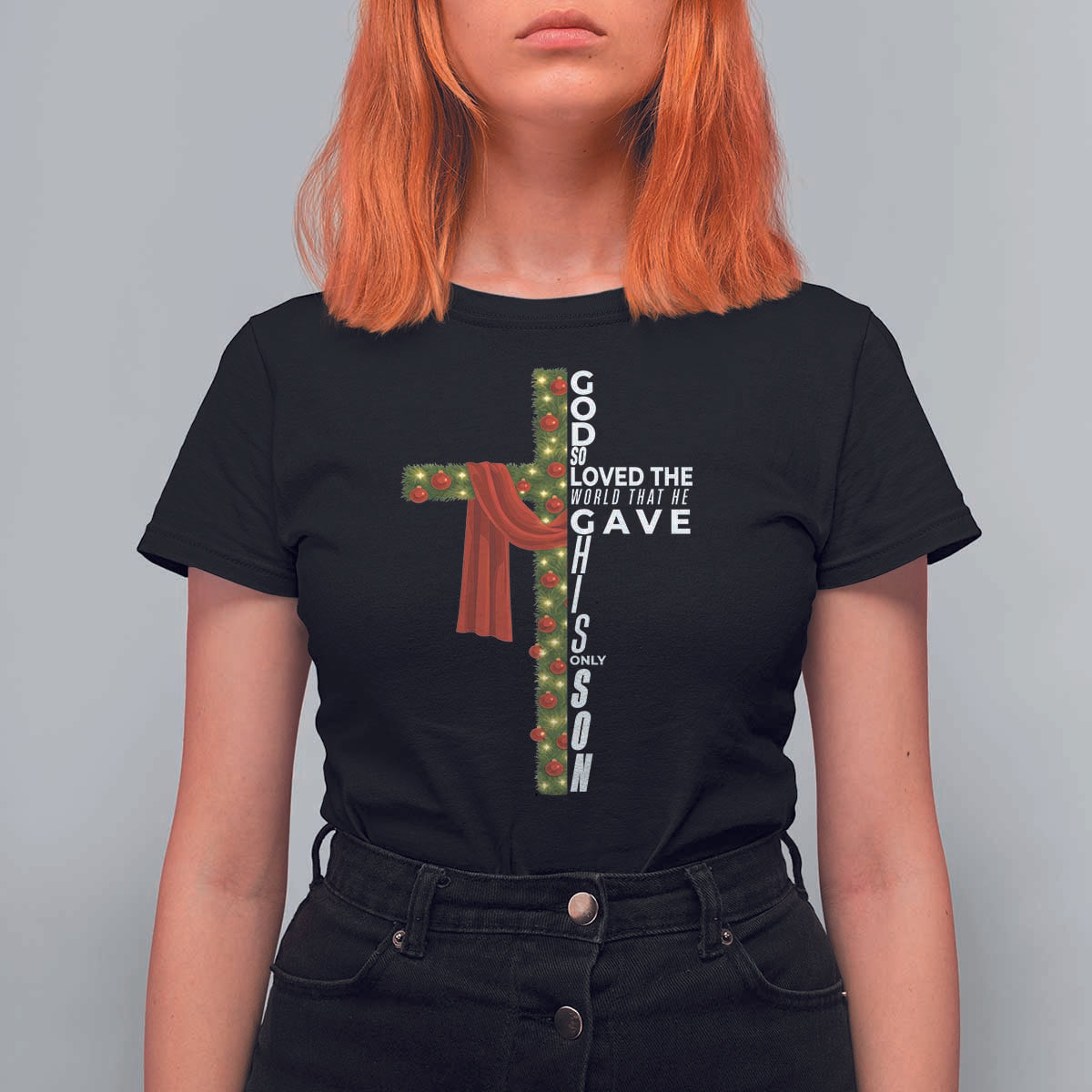 Jesus Christian Christmas T Shirt For Women God So Loved The World That He Gave His Only Son - Wonder Print Shop