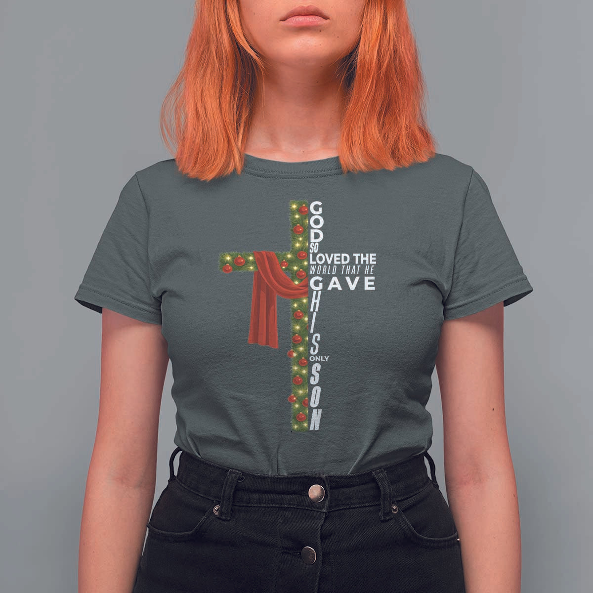 Jesus Christian Christmas T Shirt For Women God So Loved The World That He Gave His Only Son - Wonder Print Shop
