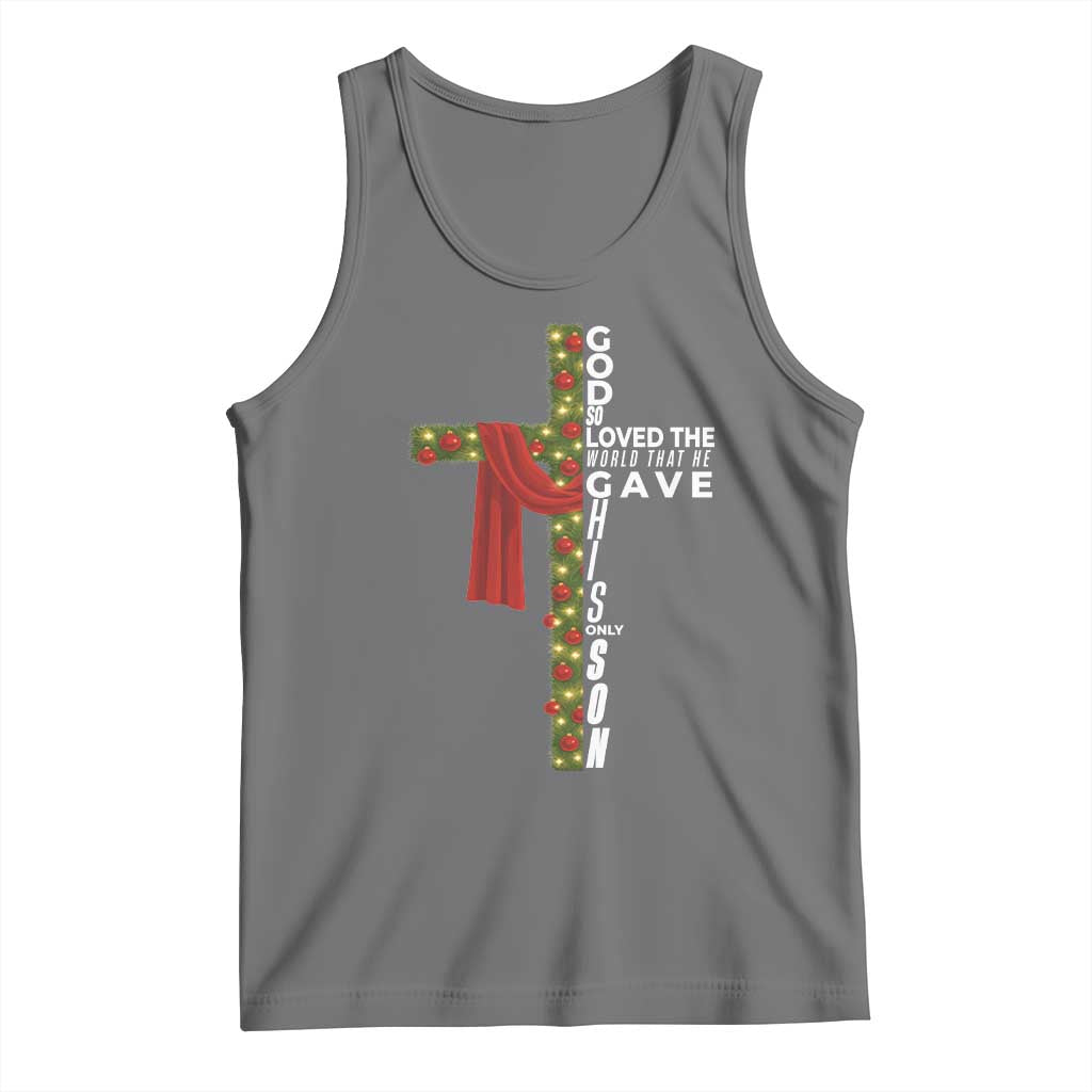 Jesus Christian Christmas Tank Top God So Loved The World That He Gave His Only Son - Wonder Print Shop