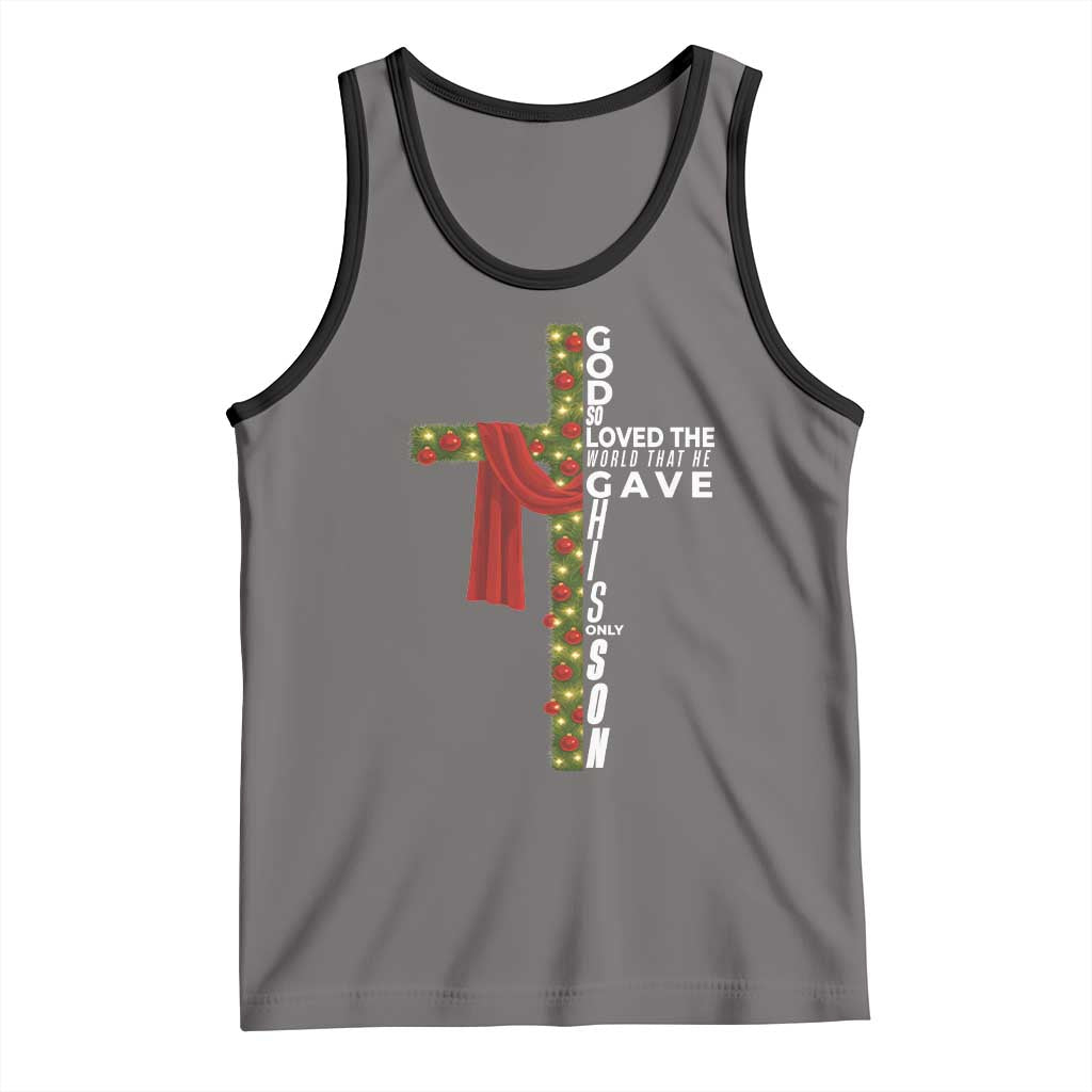 Jesus Christian Christmas Tank Top God So Loved The World That He Gave His Only Son - Wonder Print Shop