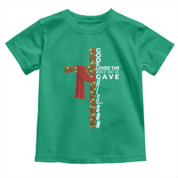Jesus Christian Christmas Toddler T Shirt God So Loved The World That He Gave His Only Son - Wonder Print Shop