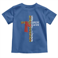 Jesus Christian Christmas Toddler T Shirt God So Loved The World That He Gave His Only Son - Wonder Print Shop