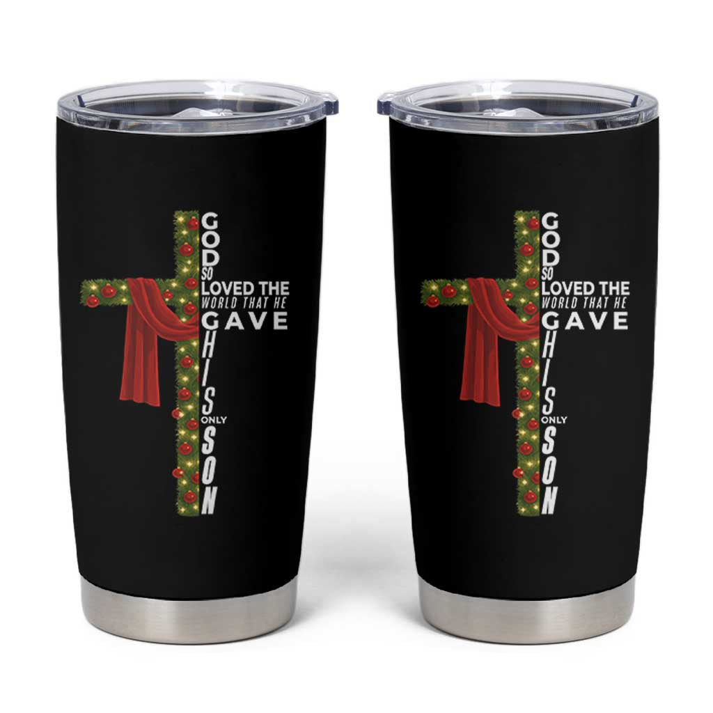 Jesus Christian Christmas Tumbler Cup God So Loved The World That He Gave His Only Son - Wonder Print Shop