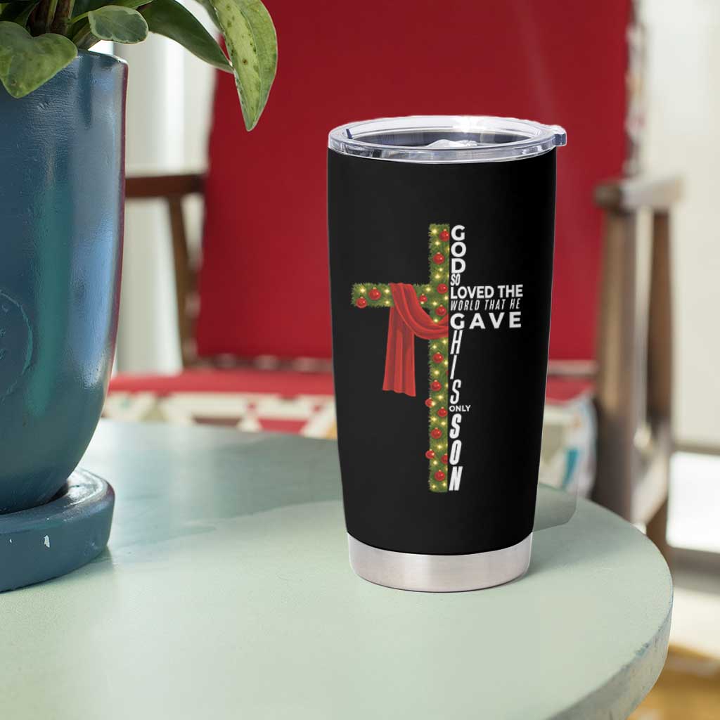 Jesus Christian Christmas Tumbler Cup God So Loved The World That He Gave His Only Son - Wonder Print Shop