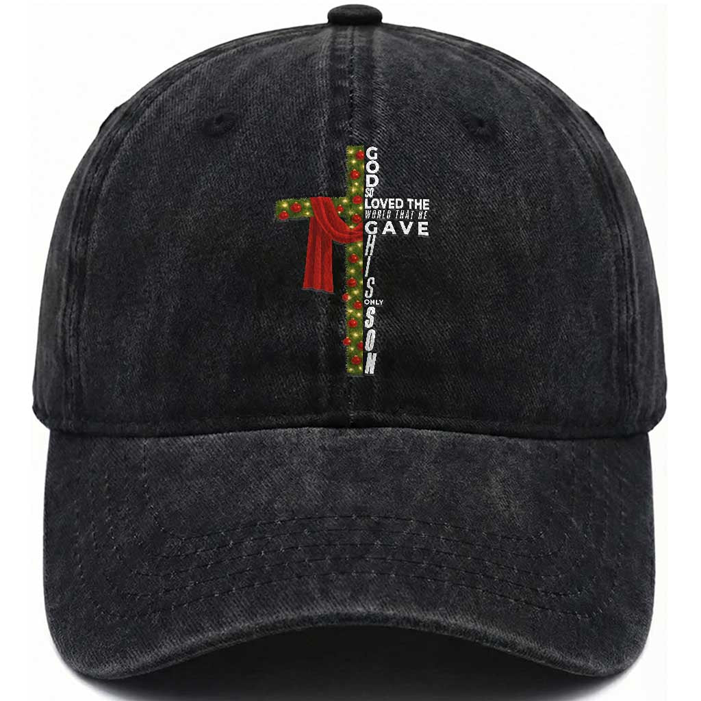 Jesus Christian Christmas Washed Cotton Baseball Cap God So Loved The World That He Gave His Only Son