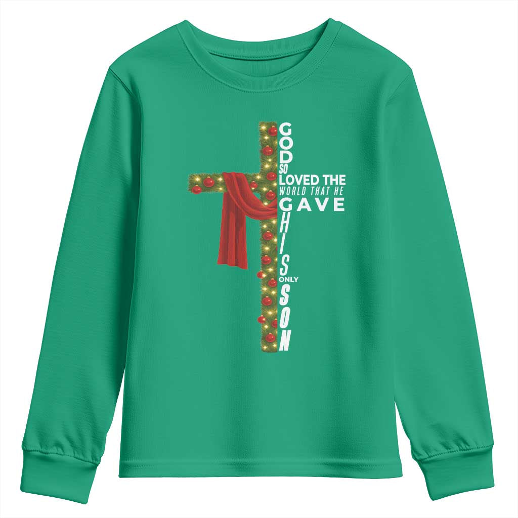 Jesus Christian Christmas Youth Sweatshirt God So Loved The World That He Gave His Only Son - Wonder Print Shop