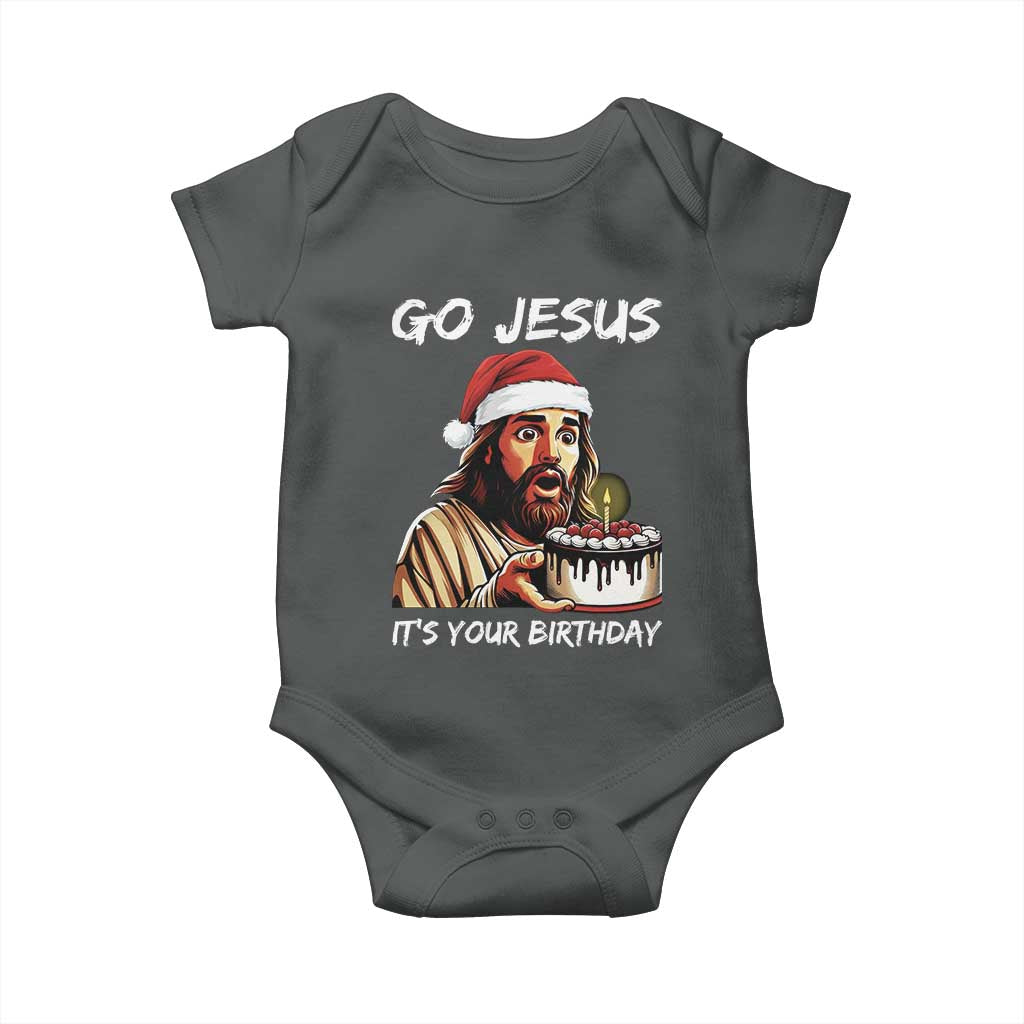 Funny Jesus Christmas Baby Onesie Go Jesus It Is Your Birthday - Wonder Print Shop