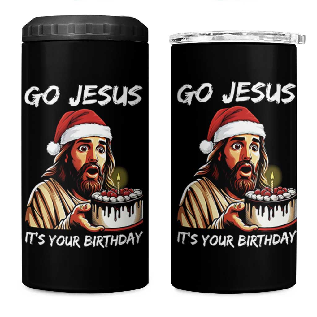 Funny Jesus Christmas 4 in 1 Can Cooler Tumbler Go Jesus It Is Your Birthday - Wonder Print Shop