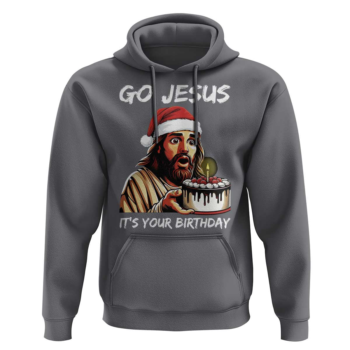 Funny Jesus Christmas Hoodie Go Jesus It Is Your Birthday - Wonder Print Shop