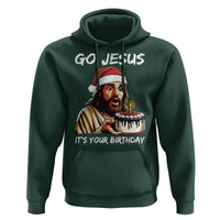 Funny Jesus Christmas Hoodie Go Jesus It Is Your Birthday - Wonder Print Shop
