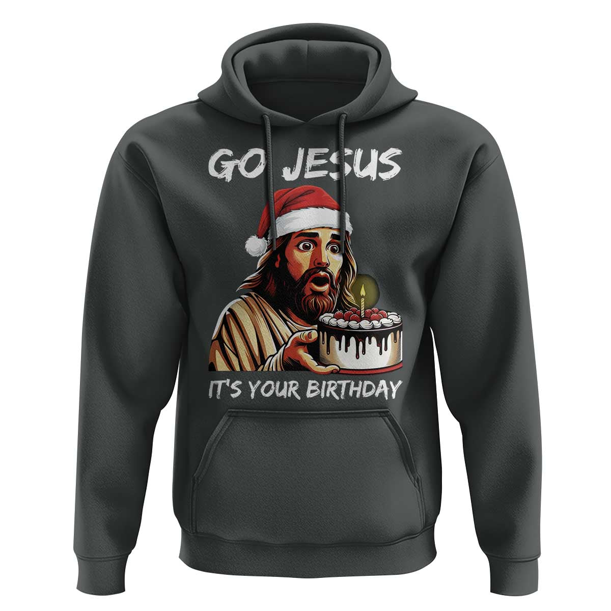 Funny Jesus Christmas Hoodie Go Jesus It Is Your Birthday - Wonder Print Shop
