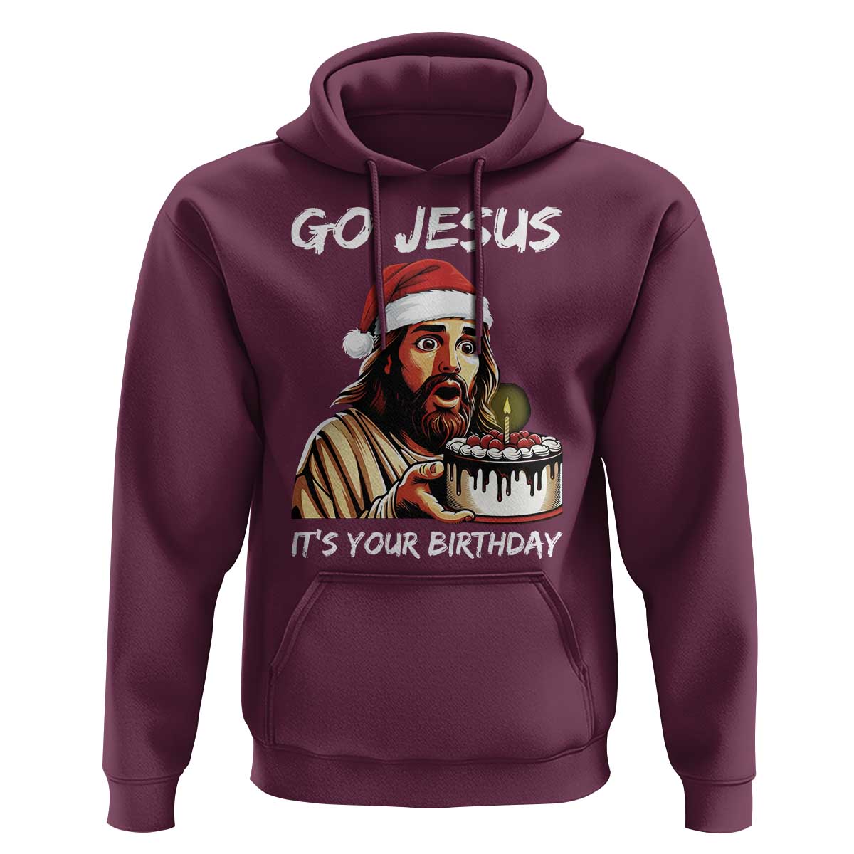 Funny Jesus Christmas Hoodie Go Jesus It Is Your Birthday - Wonder Print Shop