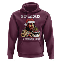 Funny Jesus Christmas Hoodie Go Jesus It Is Your Birthday - Wonder Print Shop