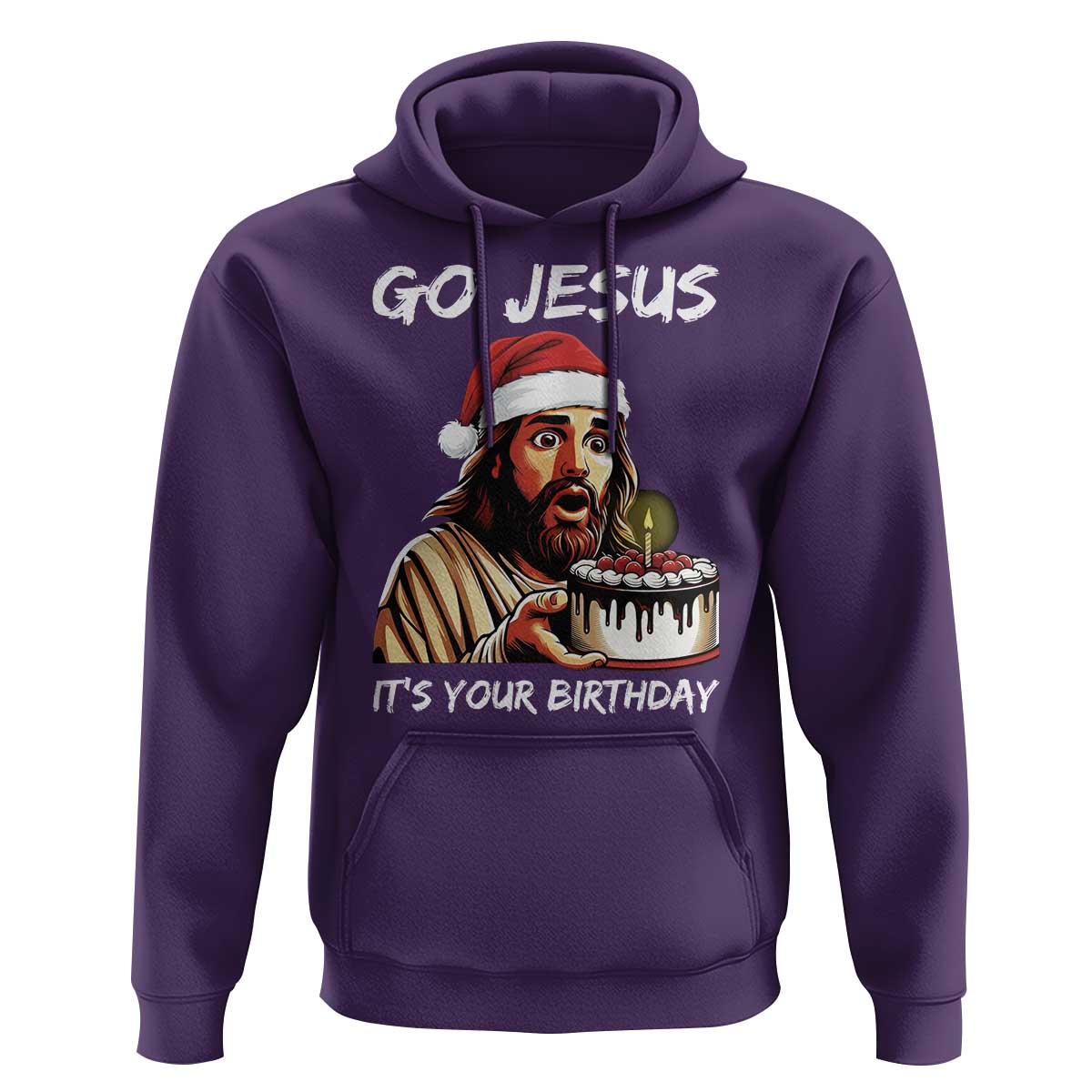 Funny Jesus Christmas Hoodie Go Jesus It Is Your Birthday - Wonder Print Shop