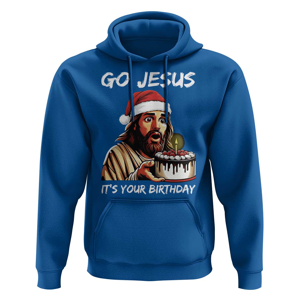 Funny Jesus Christmas Hoodie Go Jesus It Is Your Birthday - Wonder Print Shop
