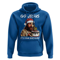 Funny Jesus Christmas Hoodie Go Jesus It Is Your Birthday - Wonder Print Shop