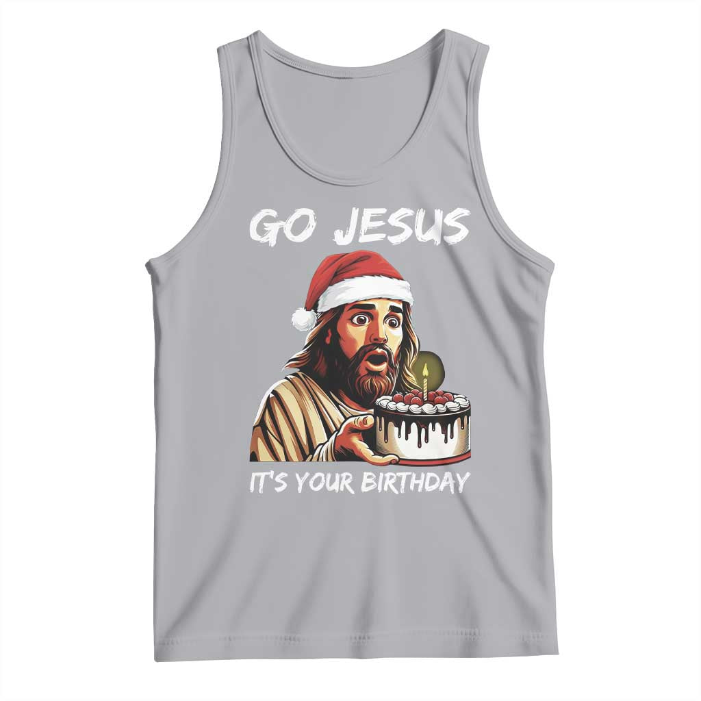 Funny Jesus Christmas Tank Top Go Jesus It Is Your Birthday - Wonder Print Shop