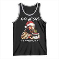 Funny Jesus Christmas Tank Top Go Jesus It Is Your Birthday - Wonder Print Shop