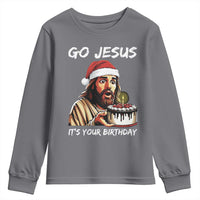 Funny Jesus Christmas Youth Sweatshirt Go Jesus It Is Your Birthday - Wonder Print Shop