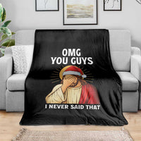 Funny Santa Christmas Throw Blanket OMG You Guys I Never Said That - Wonder Print Shop