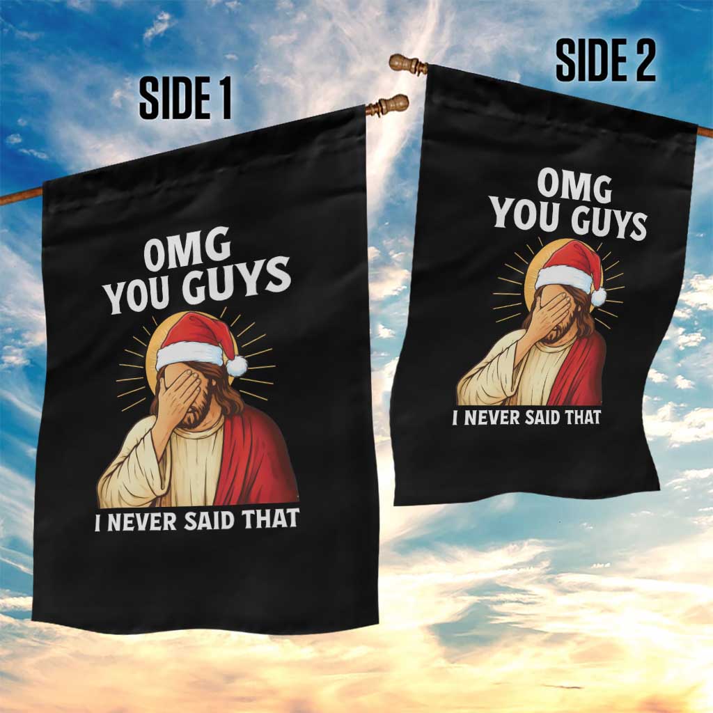 Funny Santa Christmas Garden Flag OMG You Guys I Never Said That - Wonder Print Shop