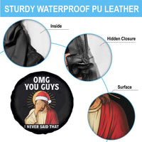 Funny Santa Christmas Spare Tire Cover OMG You Guys I Never Said That - Wonder Print Shop