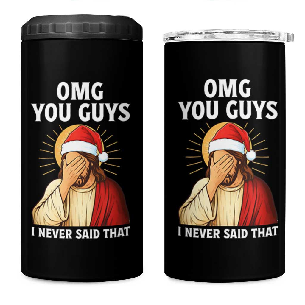 Funny Santa Christmas 4 in 1 Can Cooler Tumbler OMG You Guys I Never Said That - Wonder Print Shop