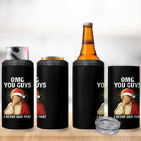 Funny Santa Christmas 4 in 1 Can Cooler Tumbler OMG You Guys I Never Said That - Wonder Print Shop