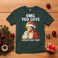 Funny Santa Christmas T Shirt OMG You Guys I Never Said That - Wonder Print Shop